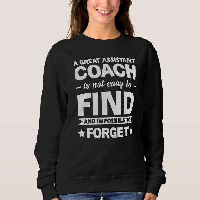 Sweatshirt Un Grand Assistant Coach N'Est Pas Facile Jeu D'Éq (Devant)