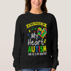 Sweatshirt Un Gros Morceau De Mon Coeur A L'Autisme Et Il Est