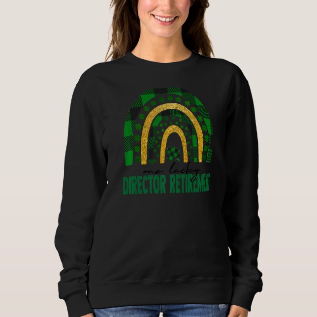 Sweatshirt Un Lucky Directeur Retraite St patrick Arc-en-ciel (Devant)