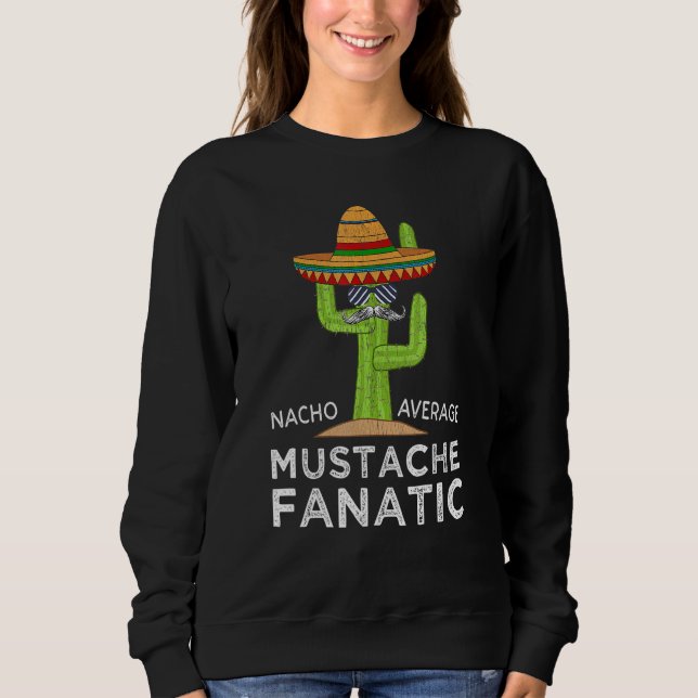 Sweatshirt Un Mème Hilarié amusant Dit Moustache (Devant)