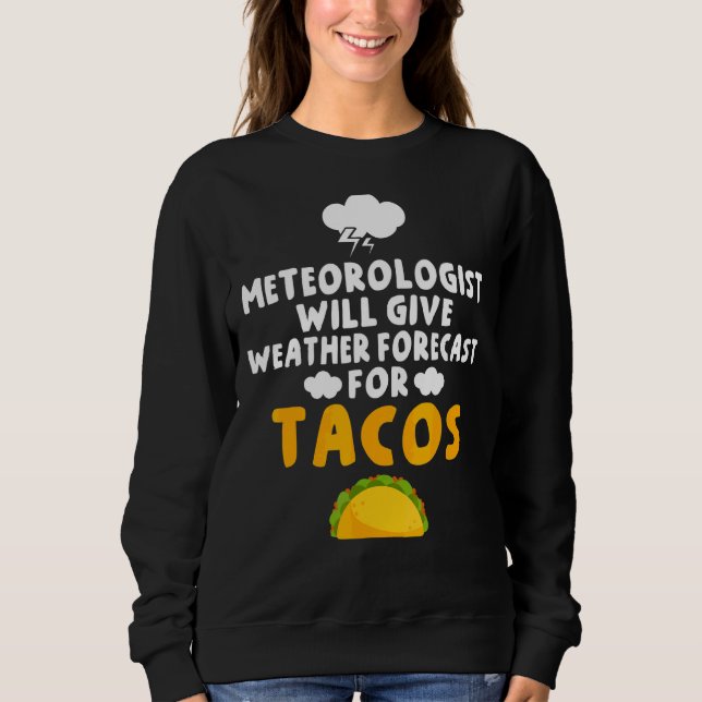 Sweatshirt Un Météorologue Donnera Des Prévisions Météorologi (Devant)