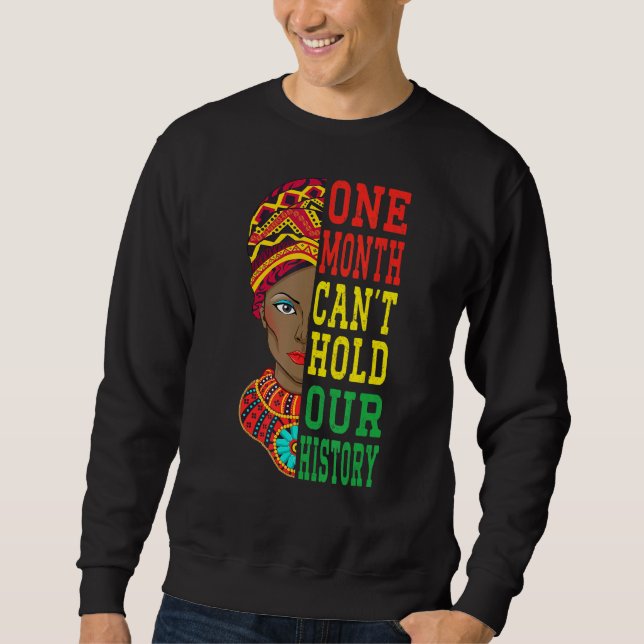 Sweatshirt Un mois ne peut pas tenir notre fierté de l'histoi (Devant)