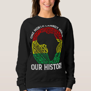Sweatshirt Un mois peut tenir notre histoire panafricaine Noi
