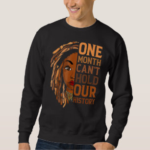 Sweatshirt Un Mois Peut Tenir Notre Histoire Vêtements Afriqu