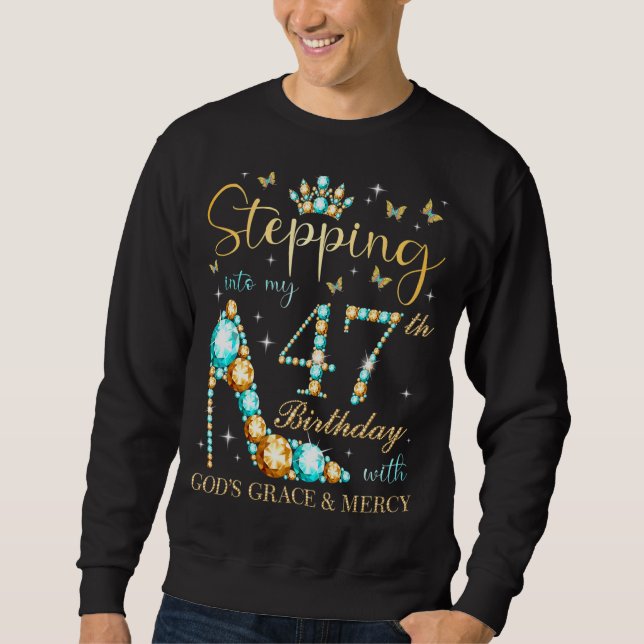 Sweatshirt Un pas dans mon 47e anniversaire avec la grâce de  (Devant)