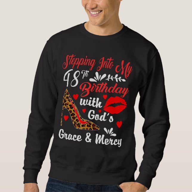 Sweatshirt Un pas dans mon 48e anniversaire avec la grâce de  (Devant)