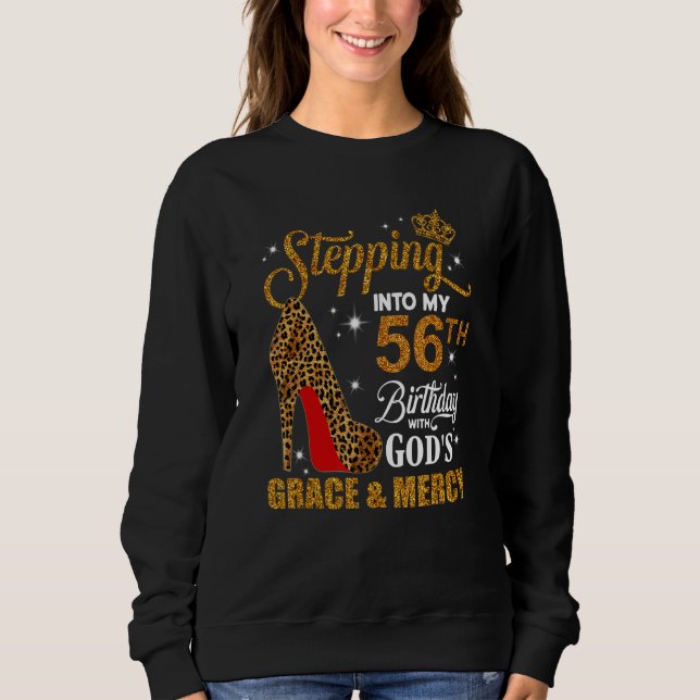 Sweatshirt Un pas dans mon 56e anniversaire avec la grâce de  (Devant)