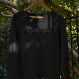 Sweatshirt Un petit rayon de noirceur Minimaliste drôle