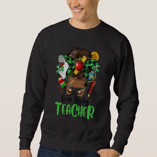Sweatshirt Un Professeur chanceux Afro Messy Bun Patrick's Da (Devant)