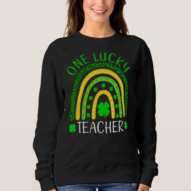 Sweatshirt Un professeur chanceux Rainbow Shamrock Irish St P (Devant)