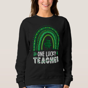 Sweatshirt Un professeur chanceux Rainbow St Patricku2019s Da