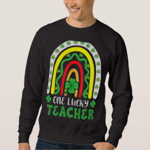 Sweatshirt Un professeur chanceux Rainbow St Patricku2019s Da