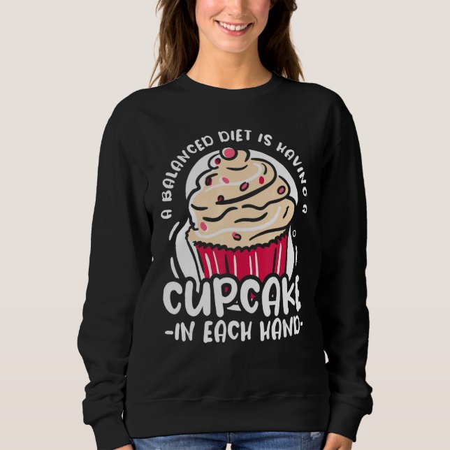 Sweatshirt Un Régime Équilibré Est D'Avoir Cupcake Chaque Mai (Devant)