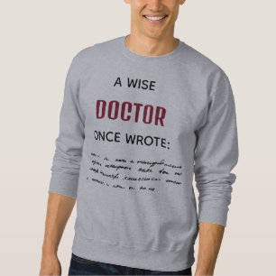Sweatshirt Un Sage Médecin A Écrit Un Cadeau Drôle