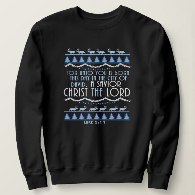 Sweatshirt Un Sauveur Christ Le Seigneur Noël (Design devant)