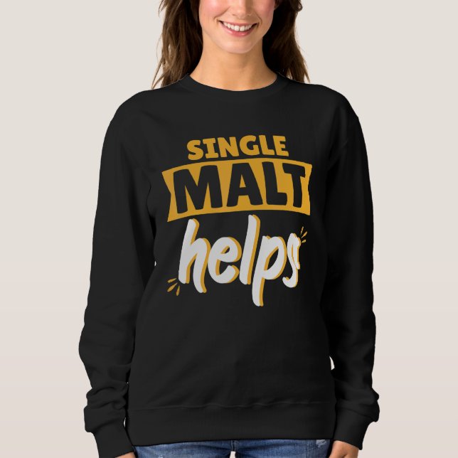 Sweatshirt Un seul Malt aide Scotch Whiskey (Devant)