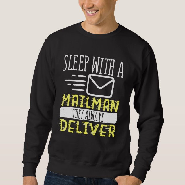 Sweatshirt Un Travailleur De La Poste Dort Avec Un Mailman Qu (Devant)