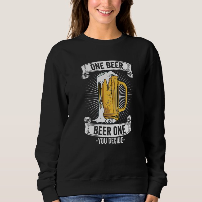 Sweatshirt Une bière ou Beer One - Vous décidez I Pub & Brewe (Devant)