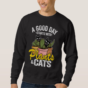 Sweatshirt Une Bonne Journée Commence Avec Plante & Chats Pla