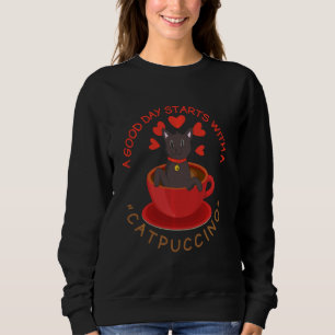 Sweatshirt Une Bonne Journée Commence Par Un Catpuccino Cat P
