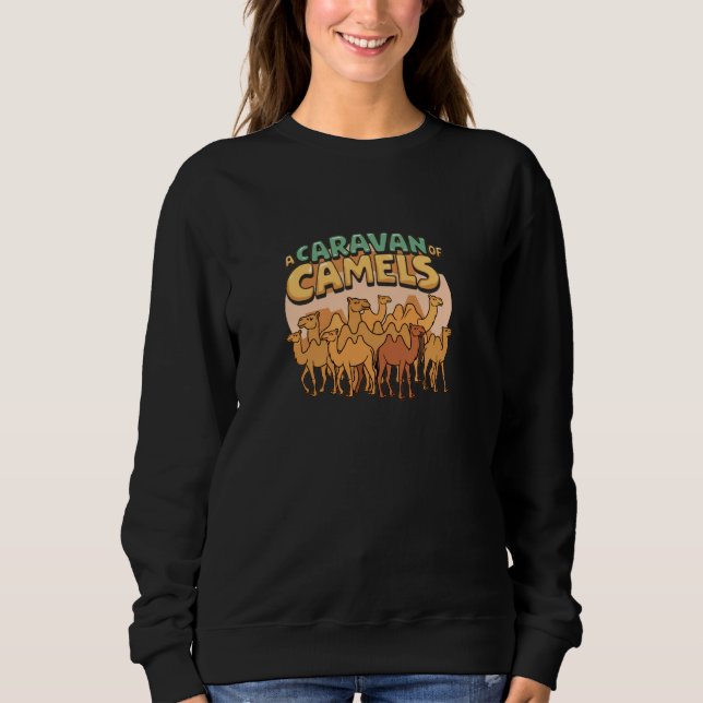 Sweatshirt Une Caravane De Camels Group S'Amuser (Devant)