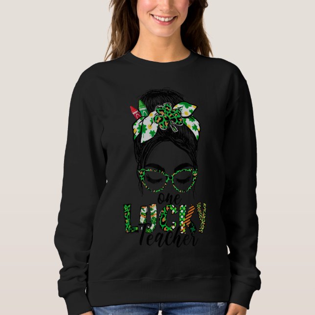 Sweatshirt Une chemise de professeur chanceuse, St Patty de l (Devant)