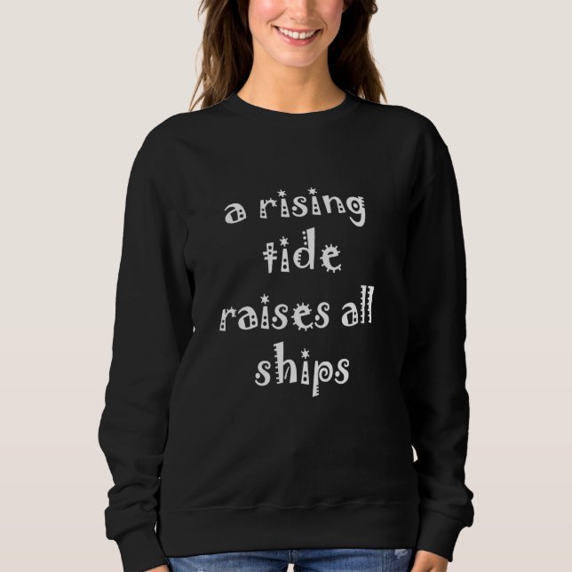 Sweatshirt Une Citation Inspirationnelle À Marée Croissante (Devant)