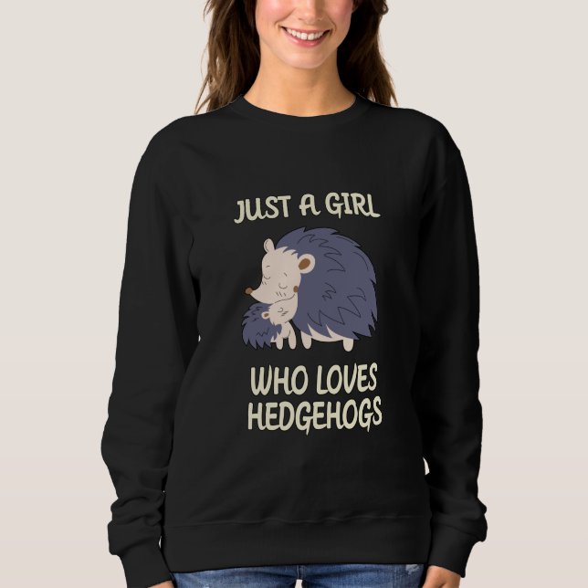 Sweatshirt Une fille qui aime les hérissons (Devant)