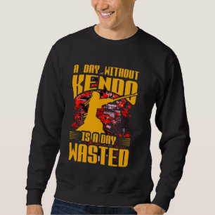 Sweatshirt Une journée sans Kendo est une journée perdue Mart