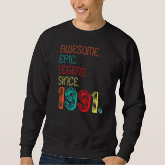 Sweatshirt Une légende épopée stupéfiante depuis 1991 31 ans