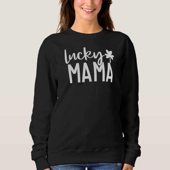 Sweatshirt Une Lucky Mama Funny Irish Mama Shamrocks St Patri (Devant)