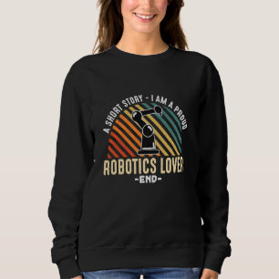 Sweatshirt Une Petite Histoire Je Suis Un Robot Robotique Ing