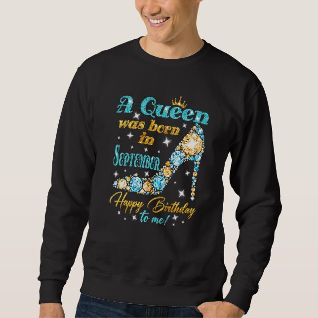 Sweatshirt Une Reine Est Née En Septembre Joyeux Anniversaire (Devant)
