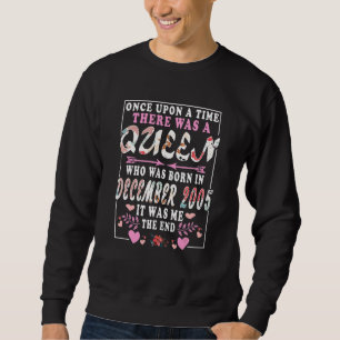 Sweatshirt Une Reine Née En Décembre 2005 Anniversaire Wo