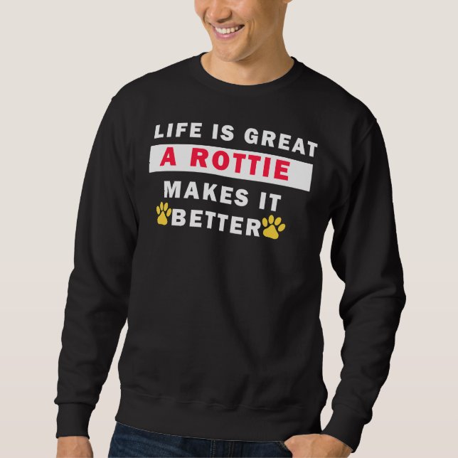 Sweatshirt Une Rottie Pour Le Rendre Meilleur (Devant)
