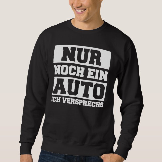 Sweatshirt Une seule voiture que je promets (Devant)