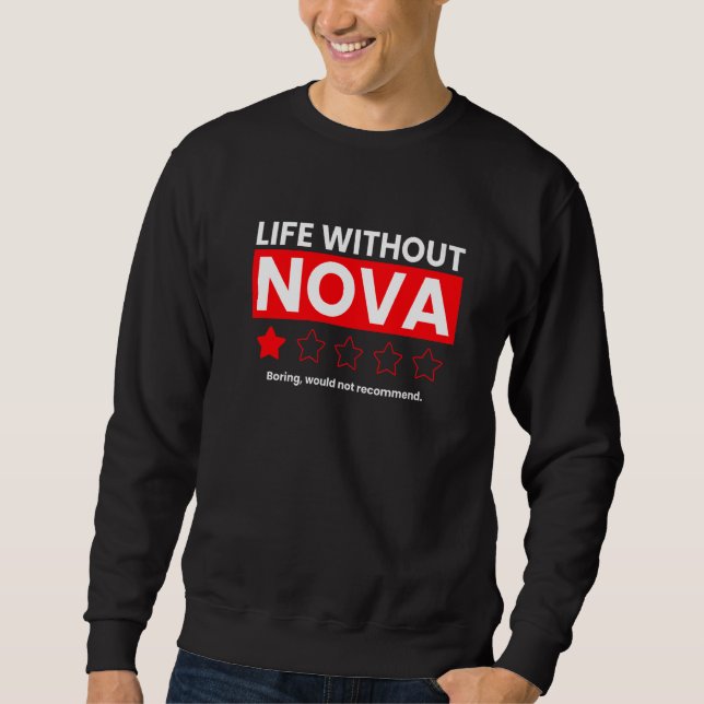 Sweatshirt Une Vie Sans Nova Boring Ne Recommanderait Pas Rev (Devant)