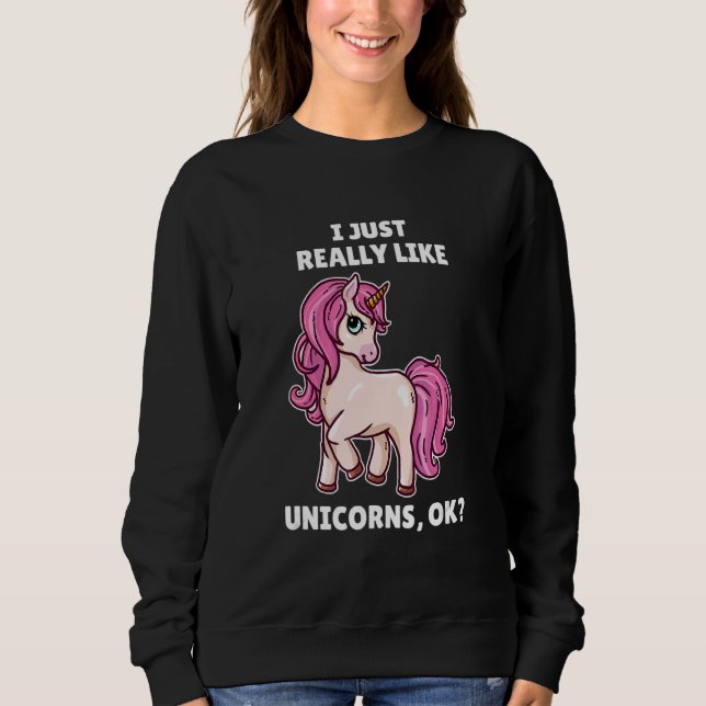 Sweatshirt Unicor J'Aime Vraiment Les Unicors Ok (Devant)