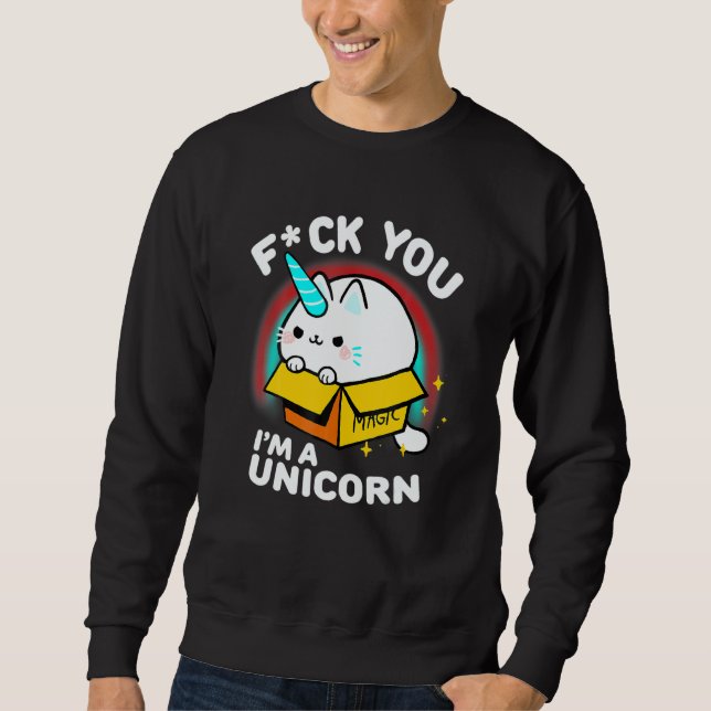 Sweatshirt Unicorn Cat Cute Animal Sassy Quote (Devant)