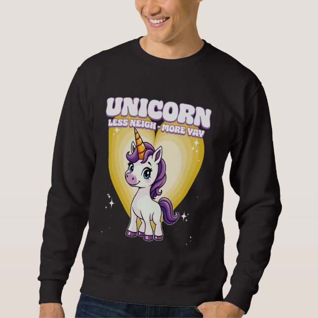 Sweatshirt Unicorne Moins Près Plus Yay Unicorn (Devant)