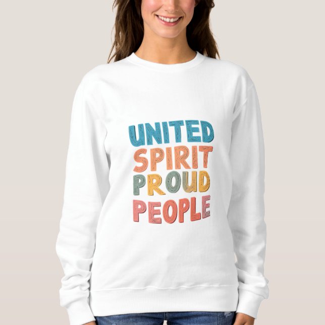 Sweatshirt "United Spirit Fiers People." (Devant)