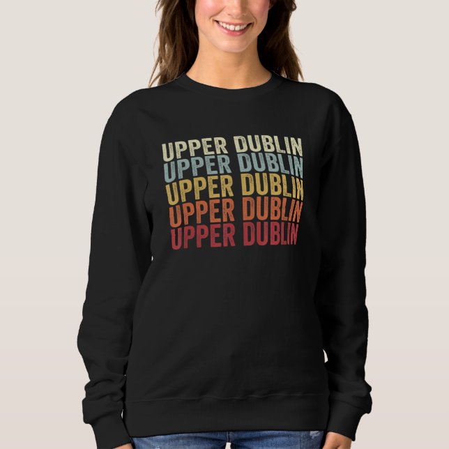 Sweatshirt Upper Dublin Pennsylvania Upper Dublin PA Retro Vi (Devant)
