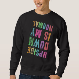 Sweatshirt Upside Down Est Ma Gymnastique Normale Gymnastique