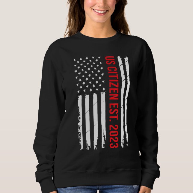Sweatshirt US Citizenship Decoration American New USA Citizen (Devant)