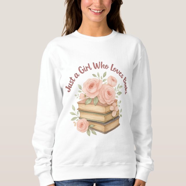 Sweatshirt ust une fille qui aime livres Floral Graphic (Devant)