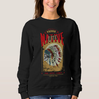 Sweatshirt Ute Native American Indian Warrior Tribe Proud
