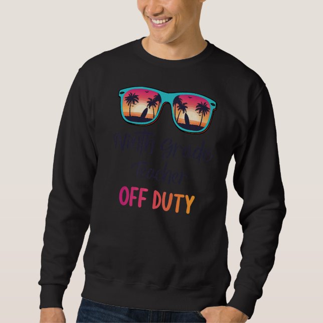 Sweatshirt Vacance d'été de l'enseignant de 9e année hors ser (Devant)