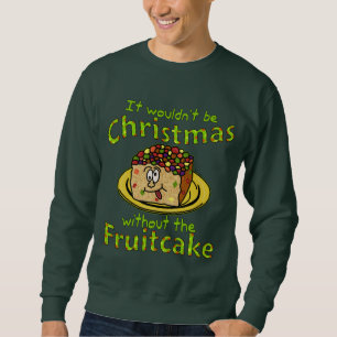 Sweatshirt Vacances laides de Noël de gâteau de fruits secs