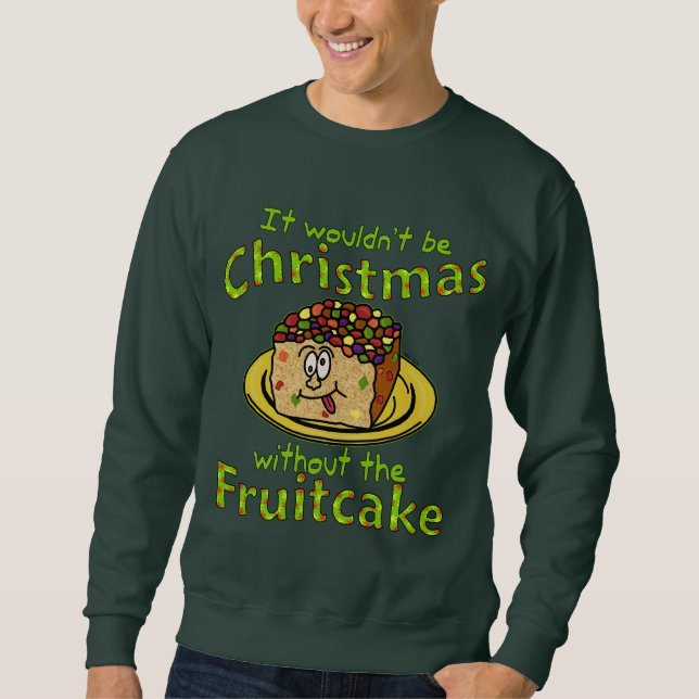 Sweatshirt Vacances laides de Noël de gâteau de fruits secs (Devant)
