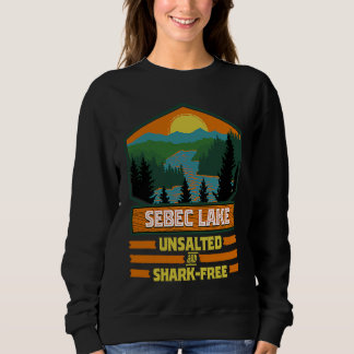 Sweatshirt Vacances sans sel et sans requin lac Sebec